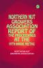 Northern Nut Growers Association Report of the Proceedings at the Fifth Annual Meeting
