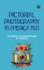 Pictorial Photography in America 1921