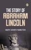 The story of Abraham Lincoln