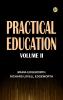 Practical Education Volume II