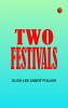 Two Festivals