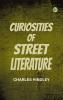 Curiosities of Street Literature