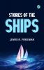 Stories of the Ships