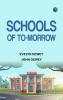 Schools of to-morrow