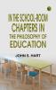 In the School-Room: Chapters in the Philosophy of Education