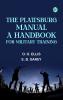 The Plattsburg Manual: A Handbook for Military Training