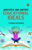 Aristotle and Ancient Educational Ideals