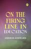 On the Firing Line in Education