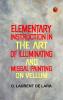 Elementary Instruction in the Art of Illuminating and Missal Painting on Vellum