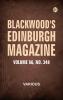 Blackwood's Edinburgh Magazine  Volume 56  Number 348