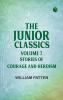 The Junior Classics Volume 7 Stories of Courage and Heroism