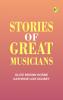 Stories of Great Musicians