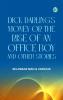 Dick Darling's Money or The Rise of an Office Boy and Other Stories