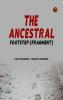The Ancestral Footstep (fragment)