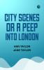 City Scenes or a peep into London