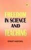 Freedom in Science and Teaching