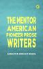 The Mentor: American Pioneer Prose Writers