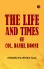 The Life and Times of Col. Daniel Boone