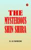 The Mysterious Shin Shira