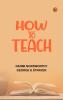 How to Teach