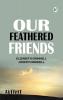 Our Feathered Friends