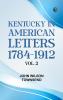 Kentucky in American Letters  1784-1912. Vol. 2