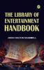 The Library of Entertainment Handbook