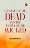 The state of the dead and the destiny of the wicked