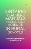 Ontario Teachers' Manuals Household Science in Rural Schools