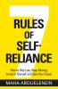 7 RULES OF SELF-RELIANCE:HOW TO STAY LOW KEEP MOVING INVEST IN YOURSELF AND OWN YOUR FUTURE