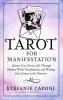 TAROT FOR MANIFESTATION:ATTRACT YOUR DREAM LIFE THROUGH SHADOW WORK VISUALIZATION AND WRITING LOVE LETTERS TO THE UNIVERSE