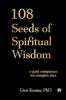 108 SEEDS OF SPIRITUAL WISDOM:A QUIET COMPANION FOR COMPLEX DAYS