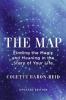 THE MAP:FINDING THE MAGIC AND MEANING IN THE STORY OF YOUR LIFE (UPDATED EDITION)