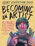 BECOMING AN ARTIST:HOW TO MAKE ART LIKE A HUMAN BY EMBRACING FAILURE DISCOVERING YOUR CREATIVE VOICE & FINDING JOY IN THE PROCESS