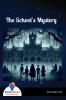 The School'S Mystery - Bookalooza