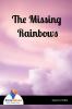 The Missing Rainbows - Bookalooza