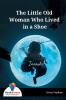 The Little Old Woman Who Lived In A Shoe- Bookalooza