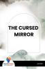 The Cursed Mirror - Bookalooza