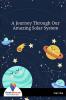 A Journey Through Our Amazing Solar System - Bookalooza