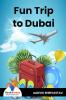 Fun Trip To Dubai - Bookalooza