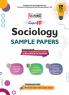 Full Marks Super 10 CBSE Board Sample Question Papers for Class 12 Sociology For 2025 Exams | PYQs + Competency Based Questions with Answers | Includes Solved and Unsolved practice papers