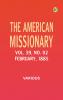 The American Missionary -- Volume 39 No. 02 February 1885