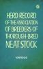Herd Record of the Association of Breeders of Thorough-Bred Neat Stock