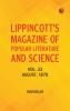Lippincott's Magazine of Popular Literature and Science Vol. 22 August 1878