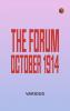 The Forum October 1914