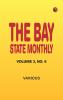 The Bay State Monthly Volume 3 No. 6