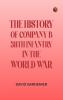 THE HISTORY OF COMPANY B 311TH INFANTRY IN THE WORLD WAR