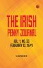 The Irish Penny Journal Vol. 1 No. 33 February 13 1841