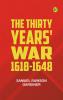 The Thirty Years' War 1618-1648