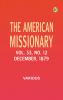 The American Missionary -- Volume 33 No. 12 December 1879